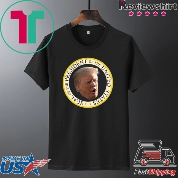 Trump Fake Seal Of The President Of United States Tee Shirts