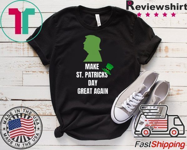 Trump Make St Patricks Day Great Again Funny Irish Tee Shirts