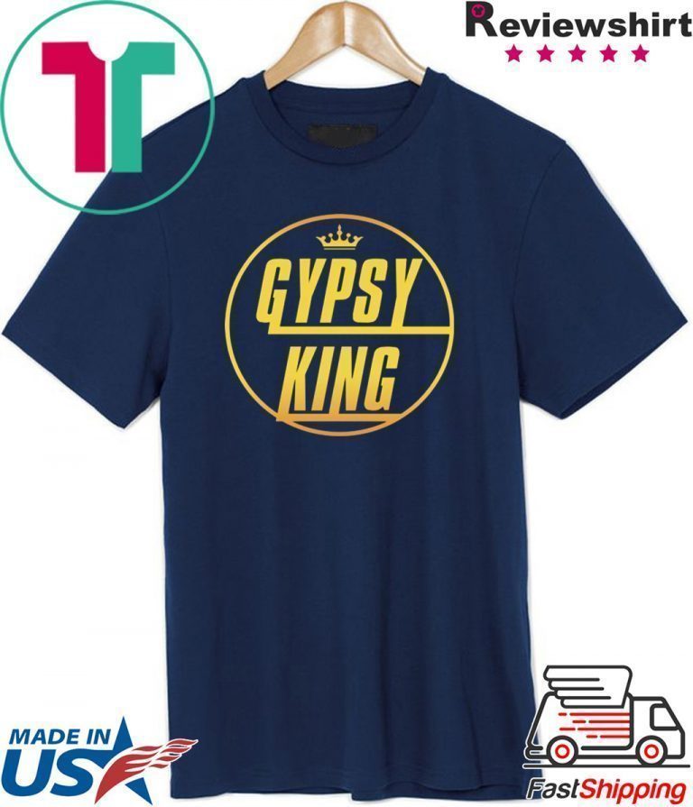 gypsy king t shirts