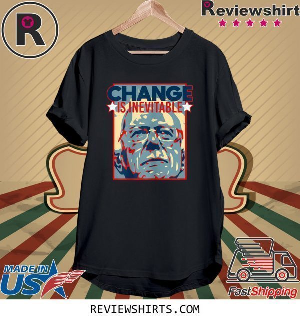 Vote Bernie Sanders 2020 Change is Inevitable Unisex TShirt