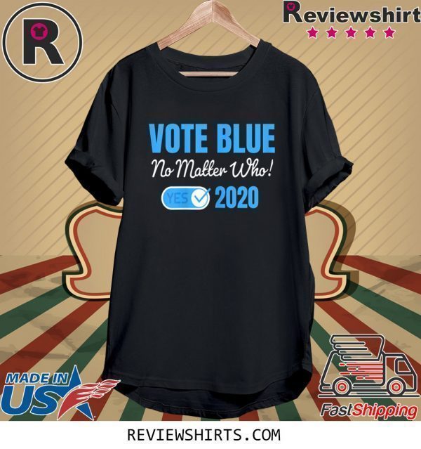 Vote Blue No Matter Who 2020 with Vote Check Mark Democrats Tee Shirt