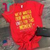 WE’VE WAITED OUR WHOLE LIVES FOR THIS MOMENT T-SHIRT Kansas City Chiefs Super Bowl LIV Champions Tee Shirts