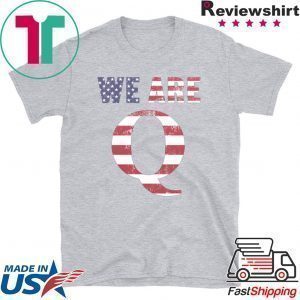 WWG1WGA 17 T-SHIRT WE ARE Q original T-SHIRT