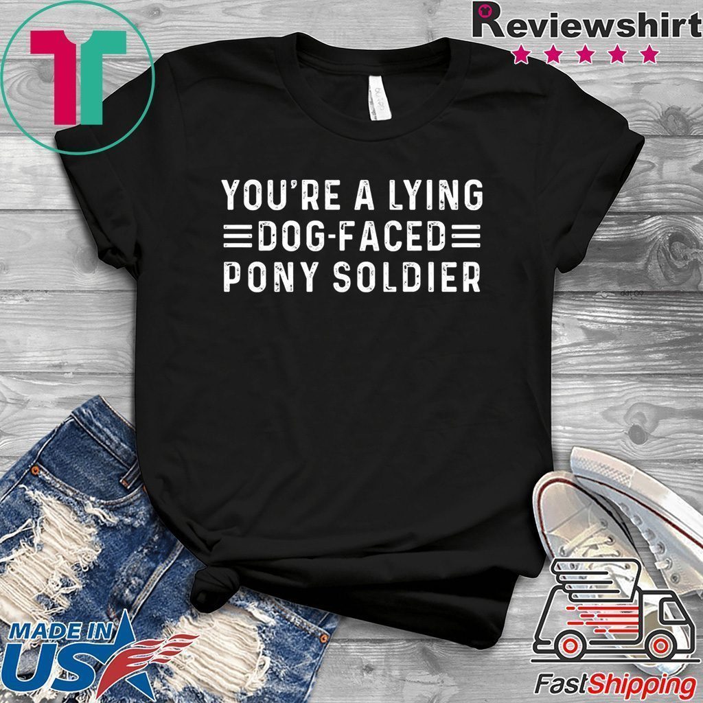 ???? YOU'RE A LYING DOG FACED PONY SOLDIER, Joe Biden Limited T-Shirt1024 x 1024