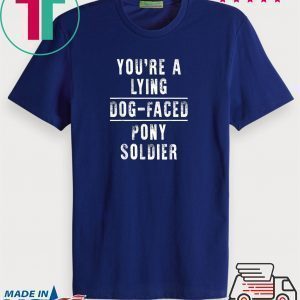You're a Lying Dog-Faced Pony Soldier Joe Biden Shirt Limited Edition