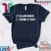 Zillion Beers Checklist Taking It Easy Tee Shirts