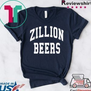 Zillion Beers Crewneck Tee Shirts