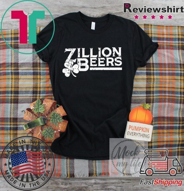 Zillion Beers Shamrock St Patrick’s Day Tee Shirts