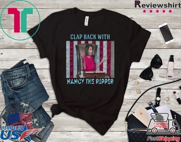 clap with nancy Rips Up Donald Trump's Speech Tee Shirts
