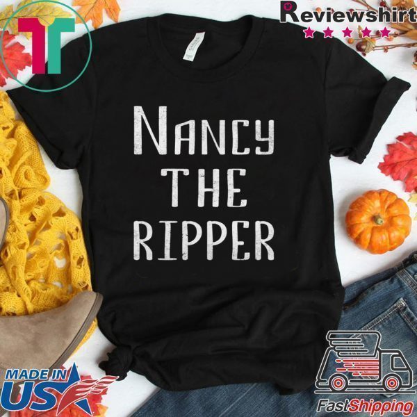 nancy pelosi the ripper up Trump's speech Tee Shirts