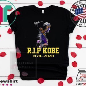 rip mamba Kobe Bryant 1978-2020 Tee Shirts