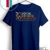 2020 Social Distancing Champion Official T-Shirt
