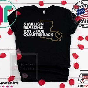 5 Million Reasons - New Orleans Football Tee Shirts