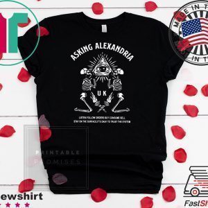 Asking Alexandria Trust The System Tee Shirts