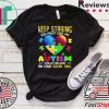 Autism Awareness Keep Staring You Might Cure My Autism T-Shirts 1