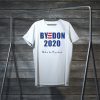 BYE DON Biden for President 2020 Tee Shirts