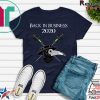 Back in business 2020 Tee Shirts