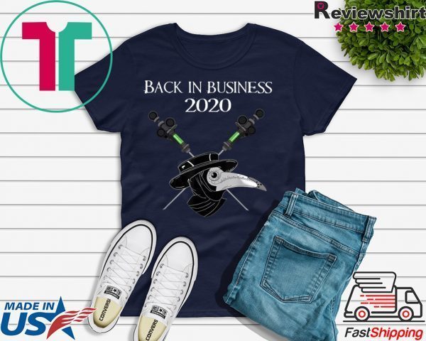 Back in business 2020 Tee Shirts