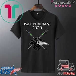 Back in business 2020 Tee Shirts