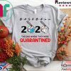 Baseball 2020 the one where they were quarantined Tee Shirts