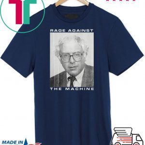 Bernie Rage Against The Machine Shirt
