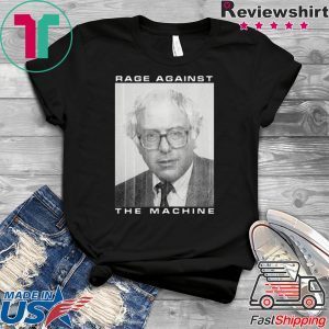 Bernie Rage Against The Machine Shirt