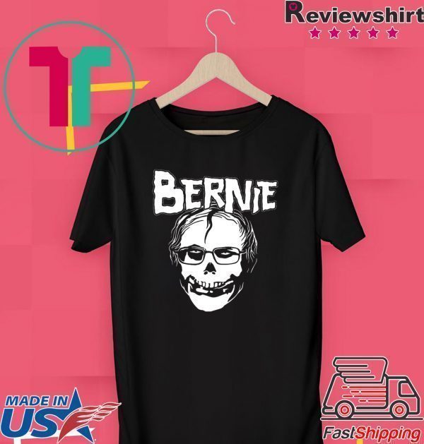 Bernie Sanders Misfits Tee Shirts