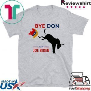 ByeDon Joe Biden 2020 American Election Tee Shirts
