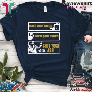 Chris Jericho Wash Your Hands Cover Your Mouth Shut Your Ass Tee Shirts