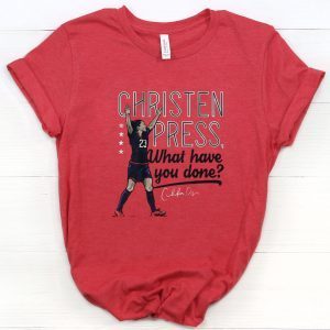 Christen Press What Have You Done Tee Shirt