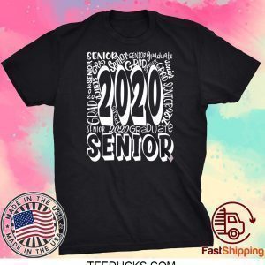 Class Of 2020 Graduation - Senior Class of 2020 Tee Shirts