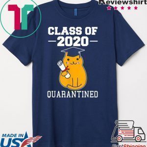 Class Of 2020 Graduation Senior Funny Quarantine Cat Tee Shirts