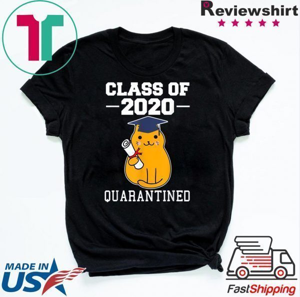 Class Of 2020 Graduation Senior Funny Quarantine Cat Tee Shirts