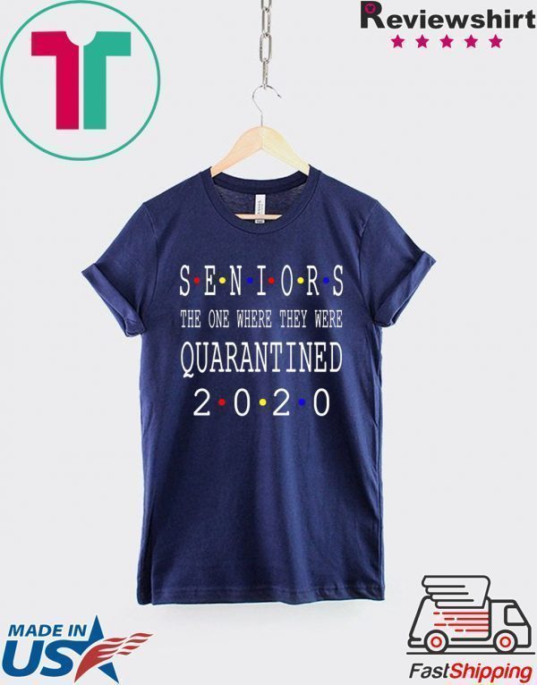 Class Of 2020 Graduation Senior Funny Quarantine - Senior 2020 Shit Getting Real Tee Shirts