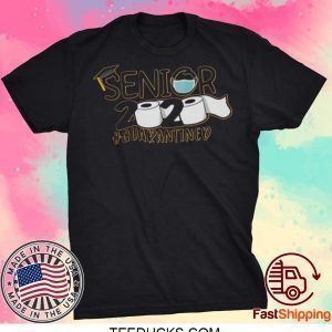 Class Of 2020 Quarantined Senior Class 2020 Quarantine Tee Shirts