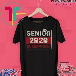 Class of 2020 Quarantine Senior 2020 Quarantined Limited T-Shirt
