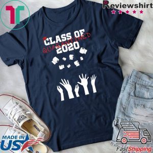 Class of 2020 Quarantine funny saying graduation gift idea Tee Shirts