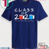 Class of 2020 The Year When Shit Got Real Graduation Funny Tee Shirts