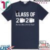 Class of 2020 The Year When Shit Got Real Graduation Apocalypse Tee Shirt