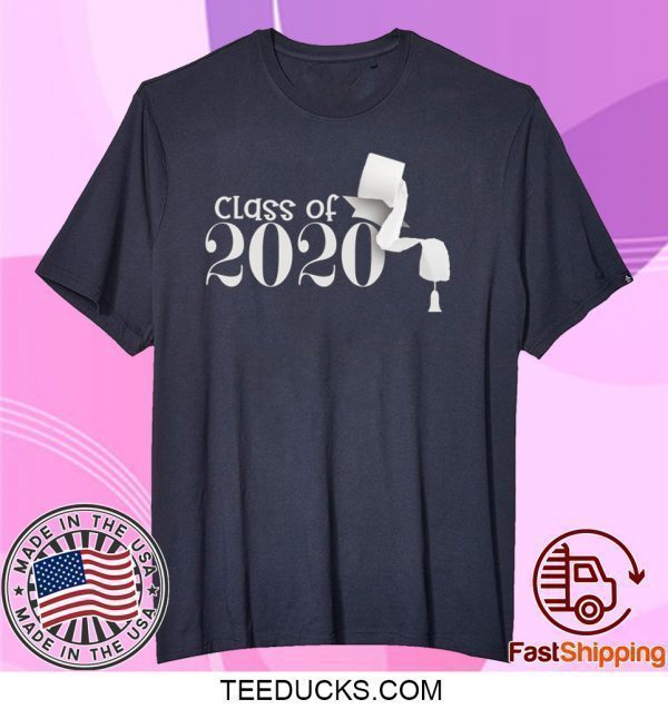 Class of 2020 funny toilet paper shirt Senior Quarantined graduation Tee Shirts