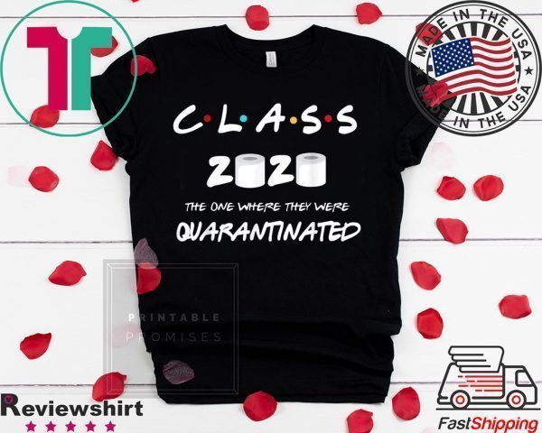 Class of 2020 quarantine original T-Shirt