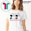 Class of 2020 the year when shit got real -Class of 2020 quarantine Tee Shirt