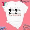 Class of 2020 the year when shit got real - Senior 2020 Shit Gettin Real Tee Shirts