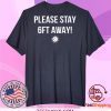 Corona Please stay 6 feet away Tee Shirts