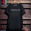Coronavirus Free parody graphic white Tee Shirts