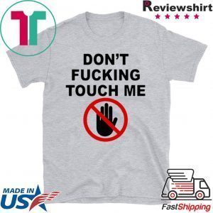 Covid-19 Don’t fucking touch me Men's T-Shirts