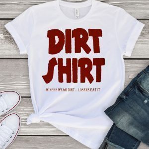 Dirty jobs red dirt Tee Shirts