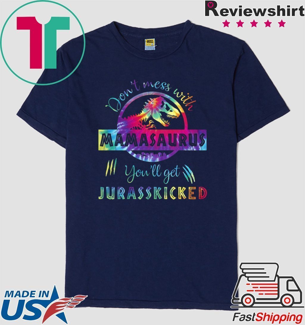 Don’t mess with mamasaurus you’ll get Jurasskicked LGBT Tee Shirts Don’t mess with mamasaurus you’ll get Jurasskicked LGBT Tee Shirts