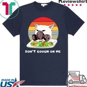 Don’t t cough on me Woman Yelling Cat Mark Vintage Tee Shirts