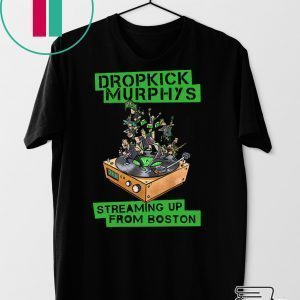 Dropkick Murphys Streaming Up From Boston 2020 Tee Shirts